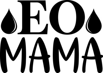 Eo mama vector arts design