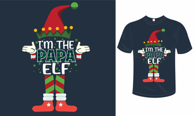 I'm the Papa elf vector shirts design