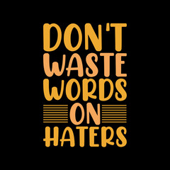 Obraz premium typography t-shirt design,typography lettering,motivational quote