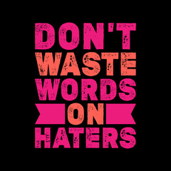 typography t-shirt design,typography lettering,motivational quote