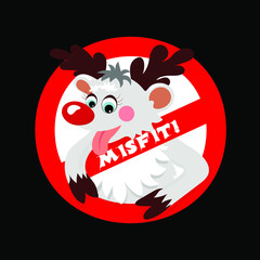 A funny cartoon reindeer with a red nose, Text: Misfit, Rudolf the reindeer inside the prohibitory traffic sign