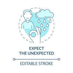 Expect unexpected turquoise concept icon. Think positive and be peaceful abstract idea thin line illustration. Isolated outline drawing. Editable stroke. Roboto-Medium, Myriad Pro-Bold fonts used