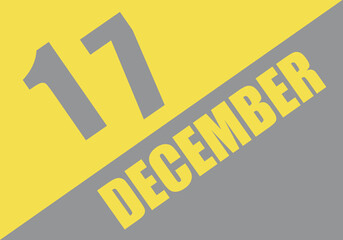 Calendar trendy colors 2021, 17 december. Background and lettering Ultimate Gray and Illuminating