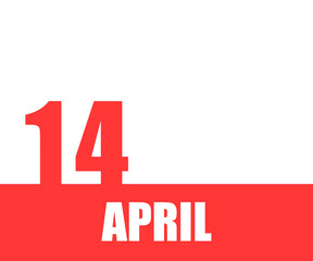 April. 14th day of month, calendar date. Red numbers and stripe with white text on isolated background. Concept of day of year, time planner, spring month
