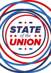 State of the Union Address in United States. Annual deliver from the President of the US address to Congress. Speech President. Patriotic american elements. Poster, card, banner, background. Vector