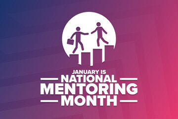 January is National Mentoring Month. Holiday concept. Template for background, banner, card, poster with text inscription. Vector EPS10 illustration.