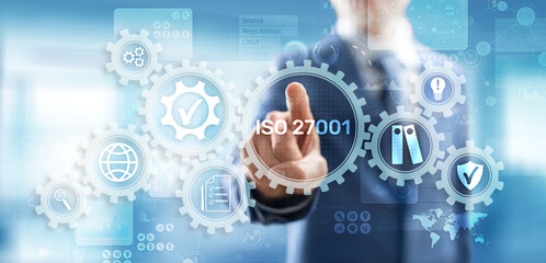Fototapeta na wymiar Iso 27001 Standard Standardisation Certification Customer guarantee and satisfaction Business concept on virtual screen.
