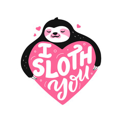 The sloth hugging heart and lettering phrase for hug days, love designs, Valentines days