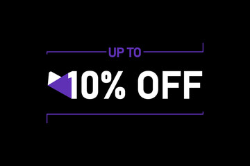 Up to 10% off, Up to 10% Discount, label sign up to 10% off, Banner Add, Special Offer add