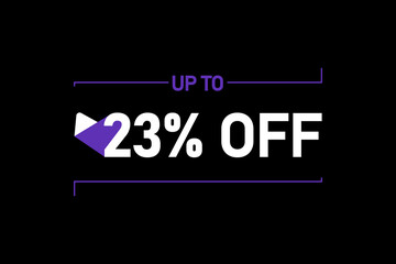 Up to 23% off, Up to 23% Discount, label sign up to 23% off, Banner Add, Special Offer add