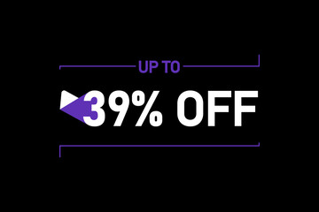 Up to 39% off, Up to 39% Discount, label sign up to 39% off, Banner Add, Special Offer add