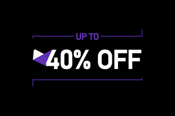 Up to 40% off, Up to 40% Discount, label sign up to 40% off, Banner Add, Special Offer add
