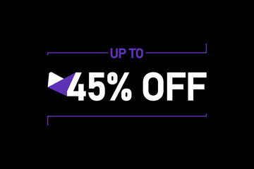 Up to 45% off, Up to 45% Discount, label sign up to 45% off, Banner Add, Special Offer add