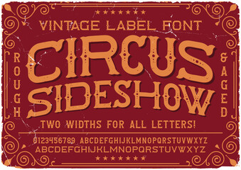 Vintage label font named Circus Sideshow. Original typeface for any your design like posters, t-shirts, logo, labels etc.