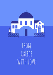 Postcard with blue-white houses and phrase in travel and holiday theme. Vector illustration in flat style for touristic industry.