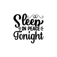 Sleep in peace tonight Svg