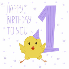 Happy birthday. 1 year greeting card. Cute vector flat illustration of a chicken with a congratulatory lettering. 1 year birthday card for a girl. Postcard template for printing