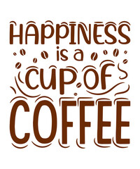 Happiness is a cup of Coffee