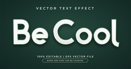 Be cool, simple minimalist editable text effect style