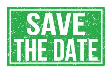 Naklejka premium SAVE THE DATE, words on green rectangle stamp sign