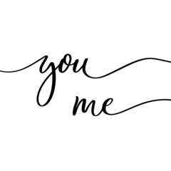 You and me delicate elegant hand lettering.