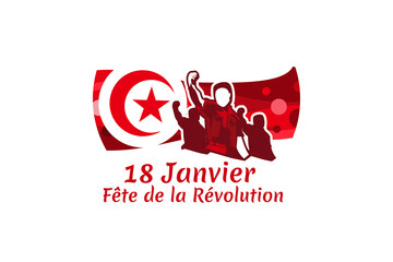 Translation: January 18, Revolution Day. Happy revolution day of Tunisia vector illustration. Suitable for greeting card, poster and banner. 