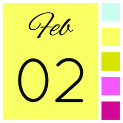 02 day of the month. 02 February. Cute calendar daily icon. Date day week Sunday, Monday, Tuesday, Wednesday, Thursday, Friday, Saturday.