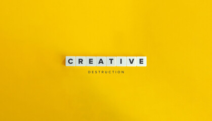 Creative Destruction Banner. Block letters on bright orange background.