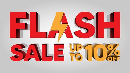 Flash sale discount up to 10%, banner template with 3d text, special offer for flash sale promotion. vector template illustration