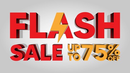 Flash sale discount up to 75%, banner template with 3d text, special offer for flash sale promotion. vector template illustration