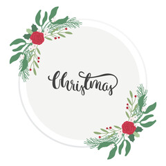 Circle with hand drawn calligraphy decorated with winter bouquets. Flat trendy illustrations of branches and leaves, pretty vector design. Can also be used for wedding decorations. 