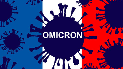 Omicron logo. COVID-19 in France. Mutated coronavirus in French Respublica. SARS-CoV-2 on background of France flag. New Omicron Virus infection. Delta plus lockdown. COVID contagious. 3d image.
