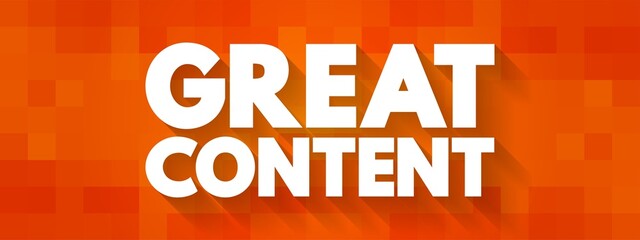 Great Content text quote, concept background