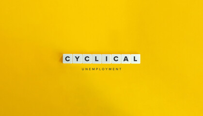 Cyclical Unemployment banner. Block letters on bright orange background. Minimal aesthetics.