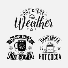 Set of hot cocoa lettering, chocolate quote for print, poster, t-shirt and much more