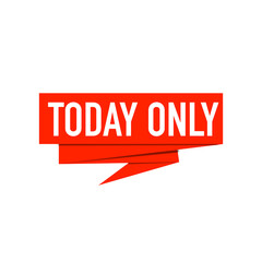 today only sign.