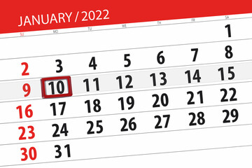 Obraz premium Calendar planner for the month january 2022, deadline day, 10, monday
