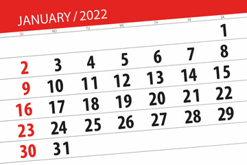 Fototapeta premium Calendar planner for the month january 2022, deadline day