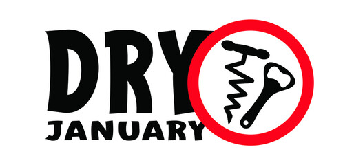 Dry january, that is an annual alcohol free month after the new year holiday. No alcohol during this . Stop drinking or alcohols drink. Vector wine bottle and glass. 