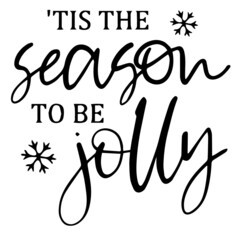 this the season to be jolly background inspirational quotes typography lettering design
