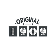 Born in 1909 Vintage Retro Birthday, Original 1909