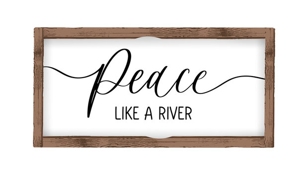 Peace Like A River. Vector Calligraphic Inscription With Smooth Lines. Minimalistic Hand Lettering Illustration.