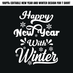 Happy new year with winter design for t shirt