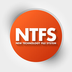 NTFS - New Technology File System acronym, technology concept background