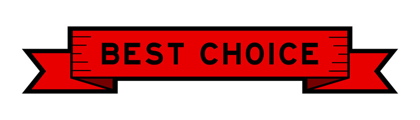 Vintage red color ribbon banner with word best choice on white backgroundVintage color ribbon banner with word best choice on white background