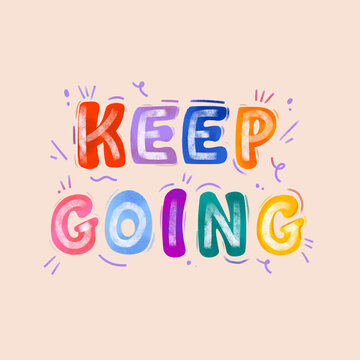 keep going lettering