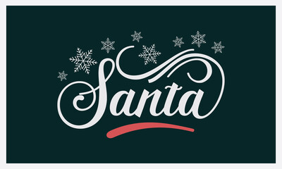 Christmas T-shirt Design " Santa Typo Design  "