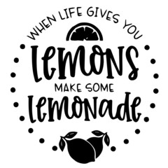 when life gives you lemons make some lemonade logo inspirational quotes typography lettering design