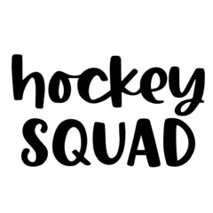 Obraz premium hockey squad background inspirational quotes typography lettering design