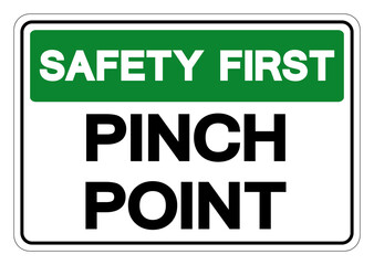 Safety First Pinch Point Symbol Sign,Vector Illustration, Isolate On White Background Label. EPS10